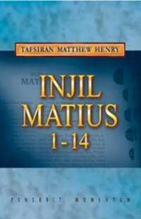 Image of Tafsiran Matthew Henry: Injil Matius 1-14